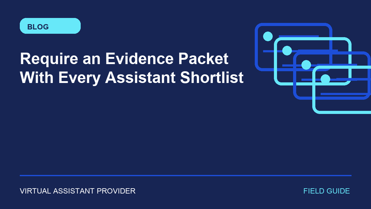 Featured illustration for “Require an Evidence Packet With Every Assistant Shortlist”