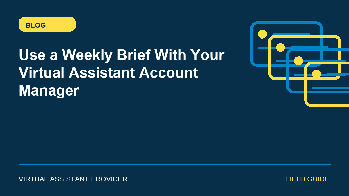 Featured illustration for “Use a Weekly Brief With Your Virtual Assistant Account Manager”