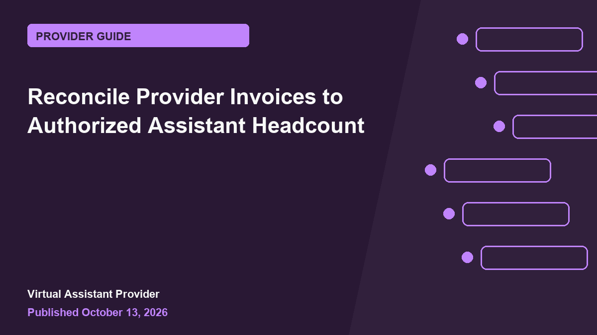Featured illustration for “Reconcile Provider Invoices to Authorized Assistant Headcount”