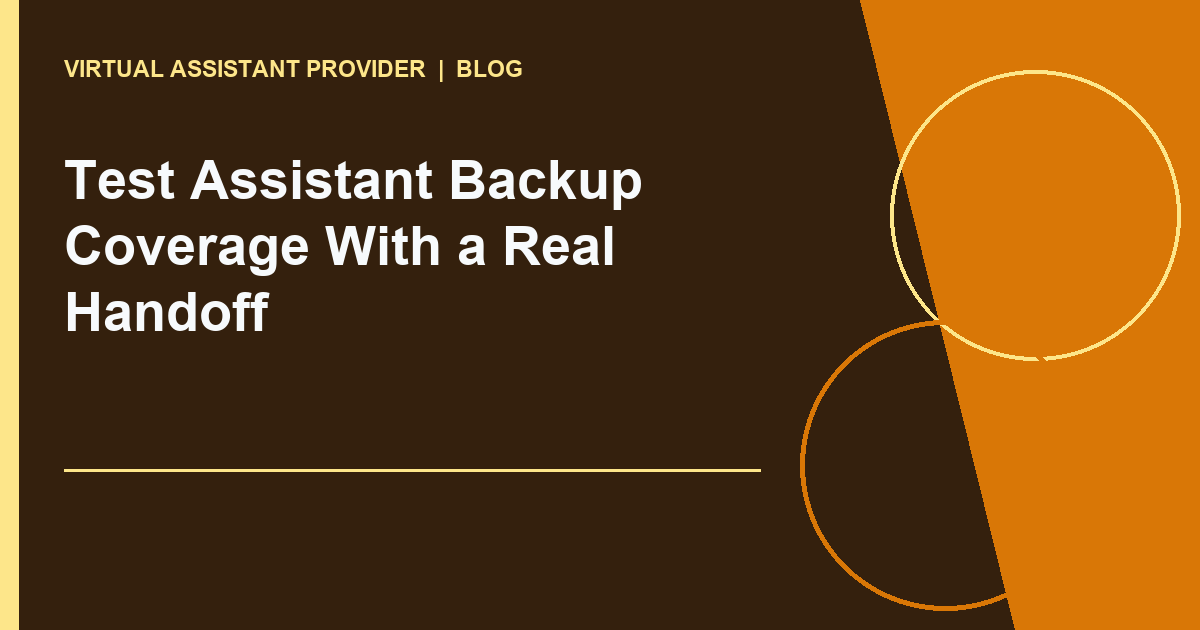 Test Assistant Backup Coverage With a Real Handoff editorial illustration