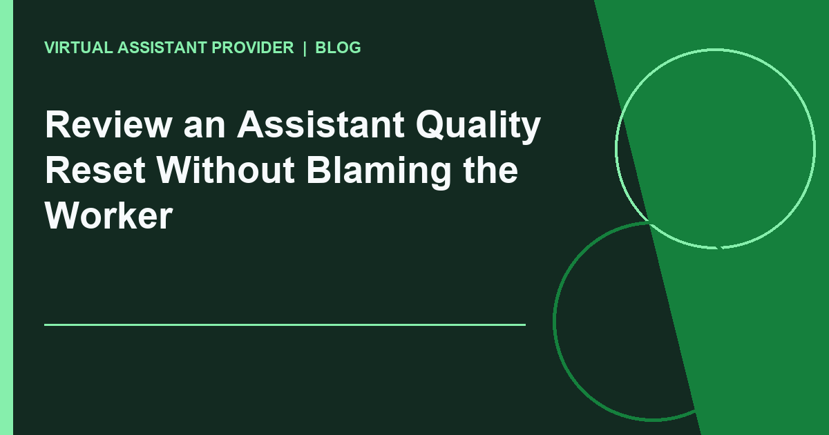 Review an Assistant Quality Reset Without Blaming the Worker editorial illustration