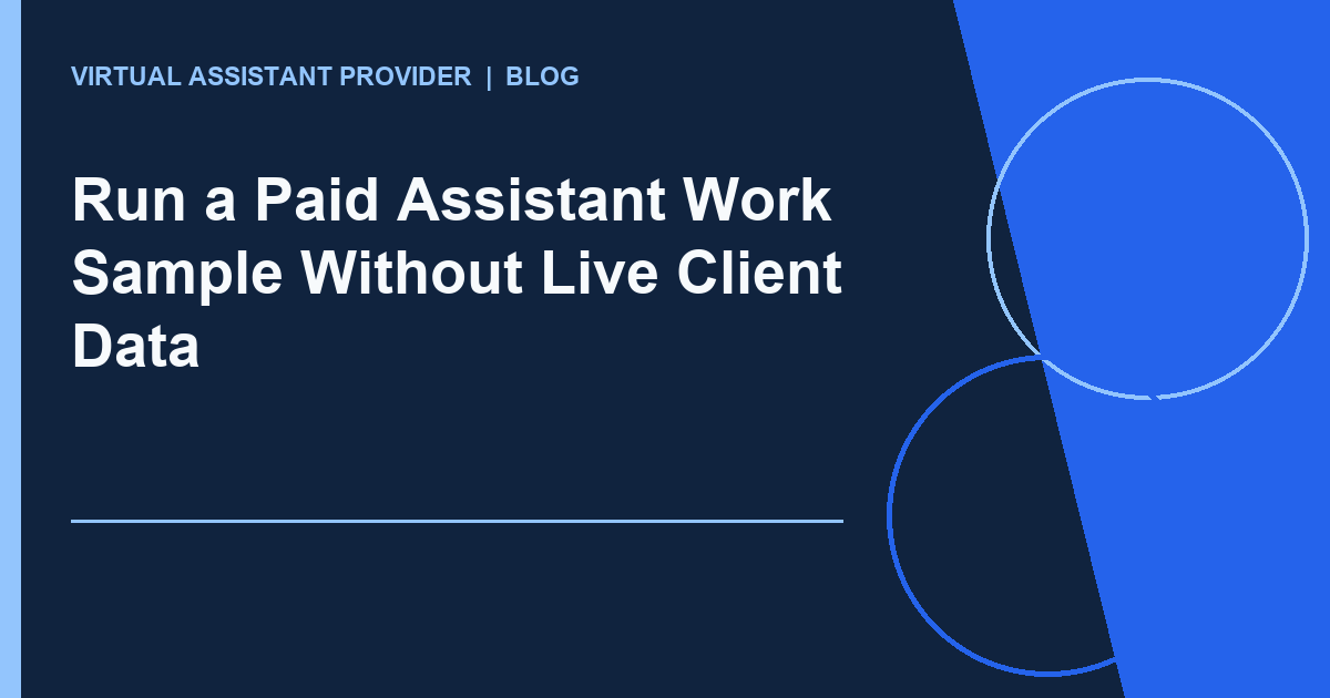 Run a Paid Assistant Work Sample Without Live Client Data editorial illustration