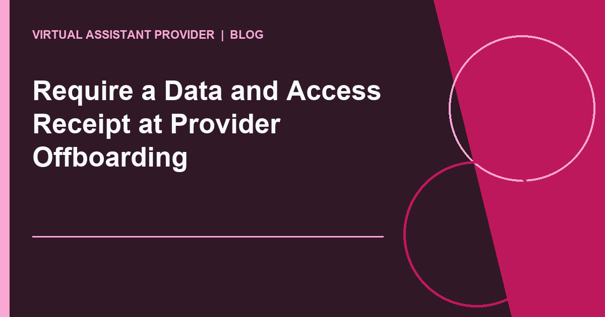 Require a Data and Access Receipt at Provider Offboarding editorial illustration